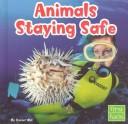 Animals Staying Safe (Animal Behavior) by Xavier Niz cover