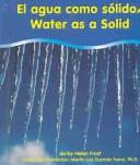 El Agua Como UN Solido/Water As a Solid (Water)