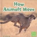 How Animals Move (Animal Behavior)