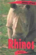 Animals ATTACK! - Rhinos (Animals ATTACK!) by Gail Jarrow cover