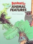 Fantastic Animal Features