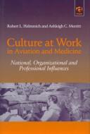 Culture at Work in Aviation and Medicine