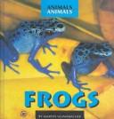 Frogs (Animals Animals) by Martin Schwabacher cover