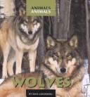 Wolves (Animals, Animals) by Daniel A. Greenberg cover