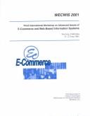 Third International Workshop on Advanced Issues of E-Commerce and Web-Based Information Systems (Wecwis 2001): June 21-22, 2001 San Juan, Claifornia