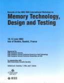 Proceedings of the 2002 IEEE International Workshop on Memory Technology, Design and Testing : (MTDT 2002) : 10-12 July, 2002, Isle of Bendor, France