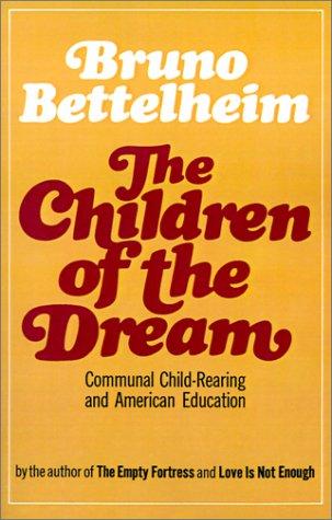 The children of the dream: communal child-rearing and its implications for society