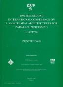 Proceedings of 1996 IEEE Second International Conference on Algorithms & Architectures for Parallel Processing, Ica3Pp'96