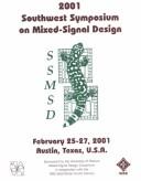 2001 Southwest Symposium on Mixed-Signal Design