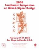 2000 Southwest Symposium on Mixed-Signal Design