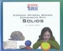 Everyday Physical Science Experiments With Solids (Science Surprises)