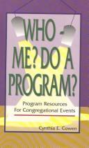 Who - Me? Do a Program? by Cynthia E. Cowen cover