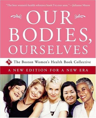 Our Bodies, Ourselves by Boston Women's Health Book Collective. cover