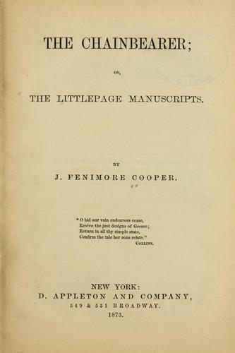 The chainbearer, or, The Littlepage manuscripts