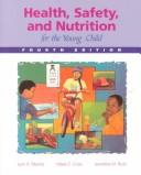 Health, safety, and nutrition for the young child