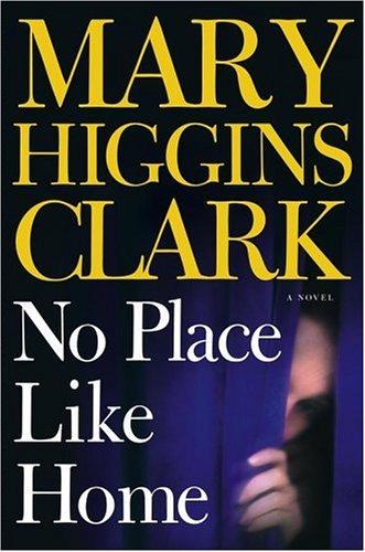 No place like home by Mary Higgins Clark cover