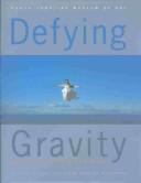 Blue Cross and Blue Shield of North Carolina presents Defying gravity