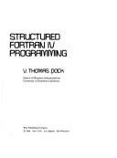 Structured FORTRAN IV programming
