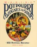Making potpourri, soaps & colognes