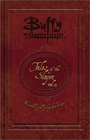 Tales of the Slayer, Vol. II (Buffy the Vampire Slayer)