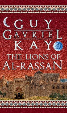 The lions of Al-Rassan by Guy Gavriel Kay cover