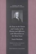 An Essay on the Nature and Conduct of the Passions and Affections, With Illustrations on the Moral Sense