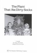 The Plant That Ate Dirty Socks