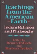 Teachings from the American earth by Dennis Tedlock cover