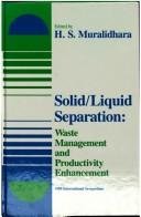 Solid/Liquid Separation: Waste Management and Productivity Enhancement