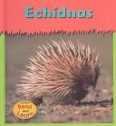 Echidnas by Lola M. Schaefer cover