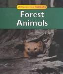 Forest Animals (Galko, Francine. Animals in Their Habitats.) by Francine Galko cover