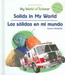 Solids In My World / Solidos En Mi Mundo (Powerkids Readers. My World of Science (Spanish & English).)