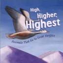 High, Higher, Highest by Michael Dahl cover