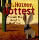 Hot, Hotter, Hottest by Michael Dahl cover