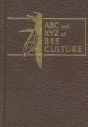 The ABC and XYZ of Bee Culture