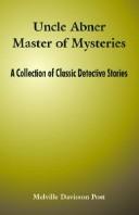 Uncle Abner, master of mysteries