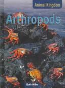 Arthropods (Animal Kingdom) by Ruth N. Miller cover