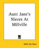 Aunt Jane's Nieces at Millville