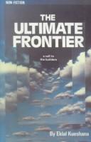 The ultimate frontier