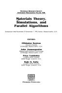 Materials Theory, Simulations, and Parallel Algorithms by John D. Joannopoulos, P. Vashishta, R. K. Kalia cover