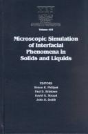 Microscopic simulation of interfacial phenomena in solids and liquids