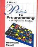 Prelude to Programming Concepts & Design