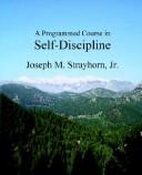 A Programmed Course In Self-discipline