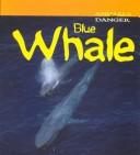 Blue Whale (Animals in Danger)