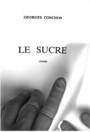 Le sucre by Georges Conchon cover