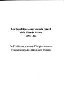 Les republiques-seurs sous le regard de la Grande Nation (1795-1803) by Michel Vovelle cover