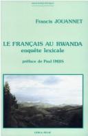 Le français au Rwanda by Francis Jouannet cover