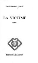 La victime by Yves Emmanuel Dogbe cover