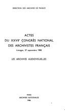 Les archives audiovisuelles by Congrès national des archivistes français (27th 1985 Limoges, France) cover