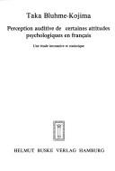 Perception auditive des certaines attitudes psychologiques en français by Taka Bluhme-Kojima cover